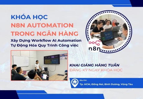 Khóa Học N8N Automation Trong Ngân Hàng – Ứng Dụng AI Vào Hệ Thống Tự Động Hóa Quy Trình RPA缩略图