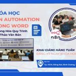 Khóa Học N8N Trong Word – Tự Động Hóa Soạn Thảo Văn Bản Và Quy Trình Hợp Đồng