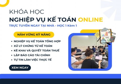 Khóa Học Nghiệp Vụ Kế Online – Lộ Trình Học Tại Nhà Dành Cho Người Mới Bắt Đầu缩略图