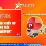 THVP034 – Trình chiếu Mở Rộng trên PowerPoint
