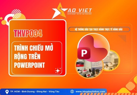 THVP034 – Trình chiếu Mở Rộng trên PowerPoint缩略图