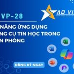 THVP-28 – Kỹ Năng Ứng Dụng Công Cụ Tin Học Trong Văn Phòng