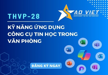 THVP-28 – Kỹ Năng Ứng Dụng Công Cụ Tin Học Trong Văn Phòng缩略图