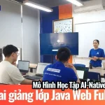 [KHAI GIẢNG]: Khóa Java Web Fullstack Đầu Tiên Áp Dụng Mô Hình Học Tập AI-Native Bootcamp