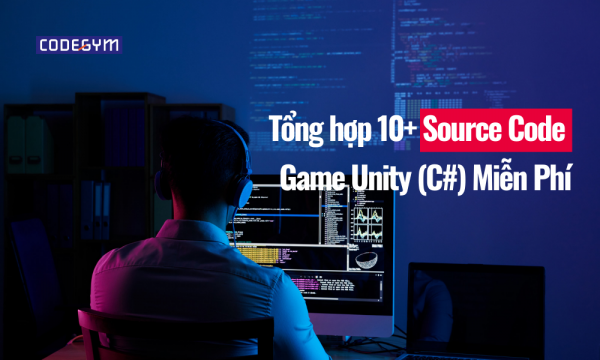 Tổng hợp 10+ Source Code Game Unity (C#) Miễn Phí缩略图