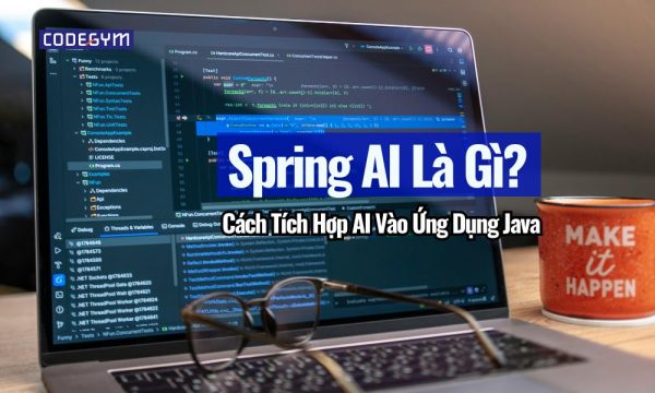 Spring AI Là Gì? Cách Tích Hợp AI Vào Ứng Dụng Java缩略图