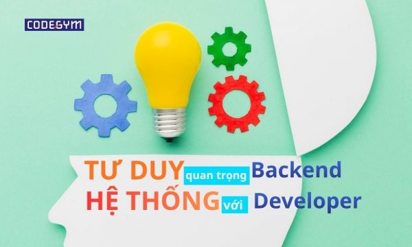 Tư Duy Hệ Thống Quan Trọng Thế Nào Với Backend Developer?缩略图