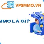 VPSMMO là gì? Những ai nên thuê VPSMMO!