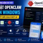 Hướng dẫn cách cài OpenClaw và tạo chatbot Zalo AI đơn giản từ A – Z cho người mới – Phần 1