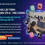 Khóa Học Xây Dựng Ứng Dụng Với AI – Lập Trình Vibe Coding Không Cần Code Dành Cho Người Mới