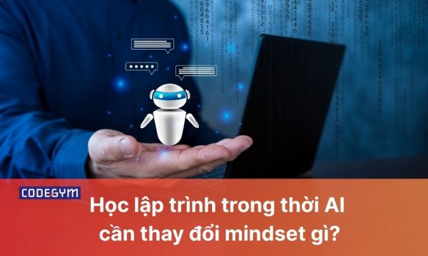 Học lập trình trong thời AI cần thay đổi mindset gì?缩略图