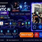 Khóa Học Agentic AI Thực Chiến – Xây Dựng Đội Ngũ AI Tự Động Làm Thay Bạn 80% Công Việc