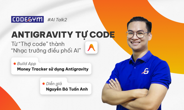 [AI Talk 2]  Để Antigravity IDE Tự Code – Bước chuyển mình trong điều phối AI缩略图