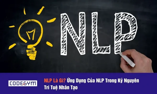 NLP Là Gì? Ứng Dụng Của NLP Trong Kỷ Nguyên Trí Tuệ Nhân Tạo缩略图