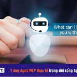 7 ứng dụng NLP thực tế trong đời sống bạn nên biết